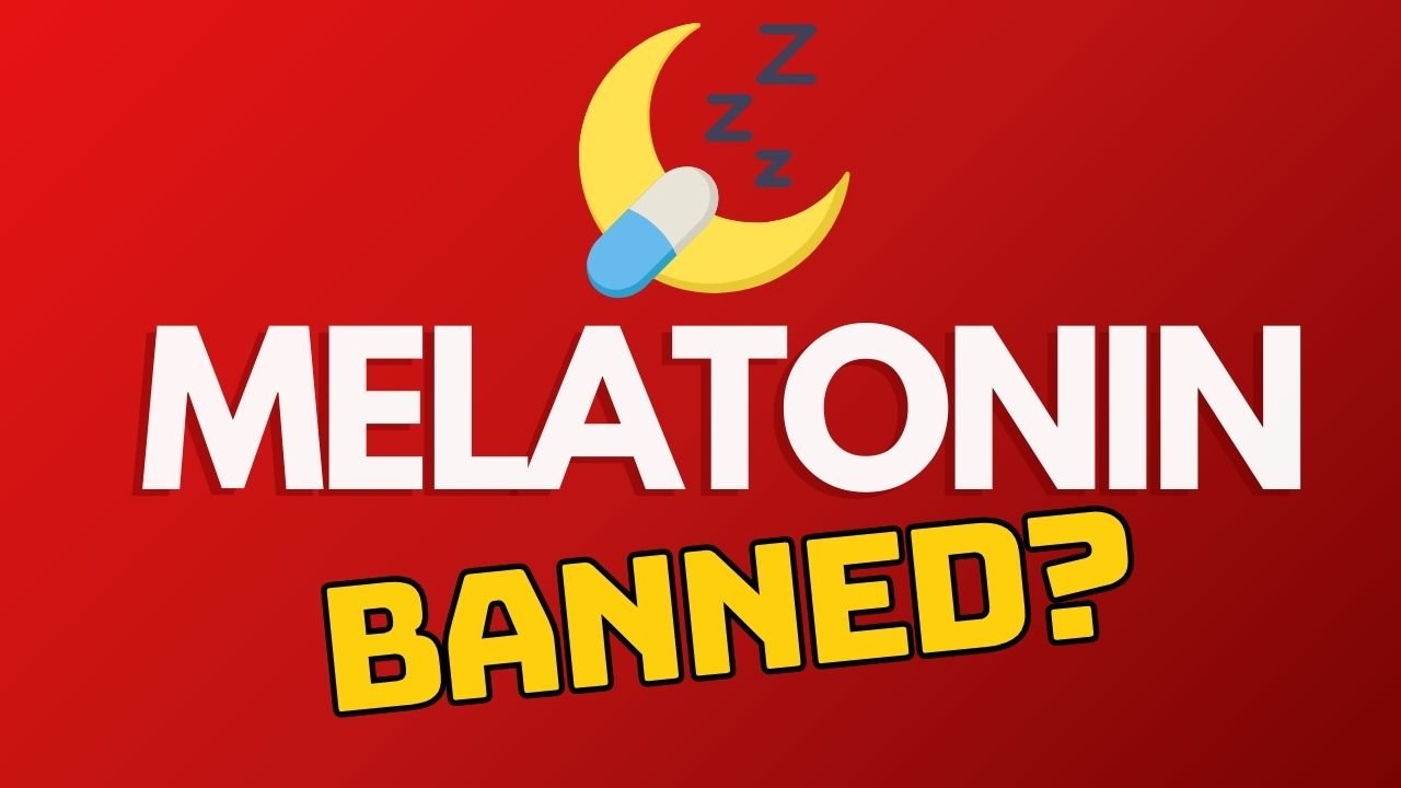 is melatonin banned in uk