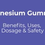 Magnesium Gummies Benefits, Uses, Dosage & Safety A Clinical Pharmacist's Guide